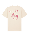 Wehe du gibst auf - Shirt